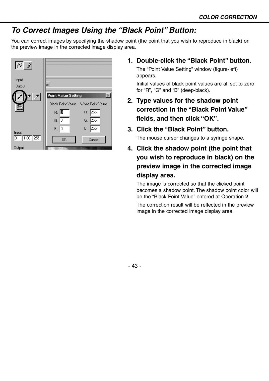 Minolta H-A106 instruction manual To Correct Images Using the Black Point Button, Double-click the Black Point button 