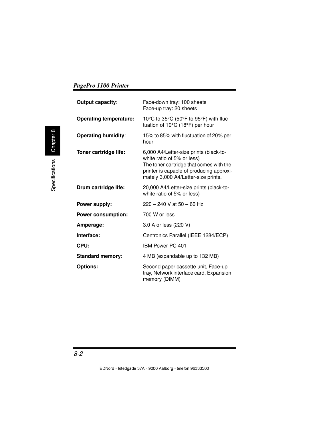 Minolta PagePro 1100 Output capacity, Operating temperature, Operating humidity, Toner cartridge life, Drum cartridge life 