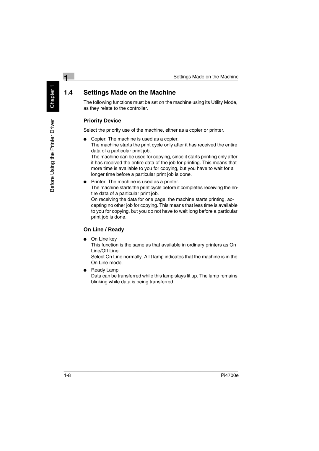 Minolta PI4700E user manual Settings Made on the Machine, Priority Device, On Line / Ready 