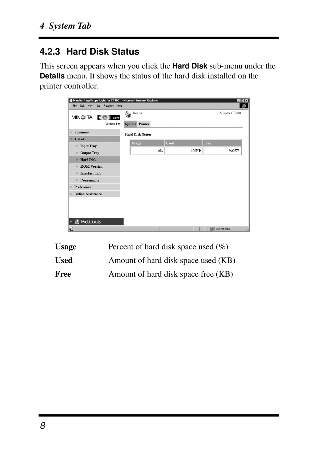 Minolta Z4, X3e manual Usage Percent of hard disk space used % Used, Free Amount of hard disk space free KB 