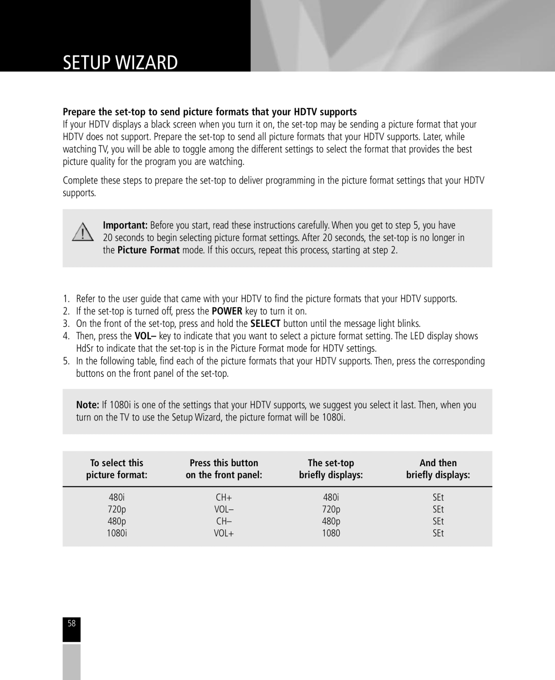 Mintek High Definition Personal Video Recorder manual To select this Press this button Set-top Then 