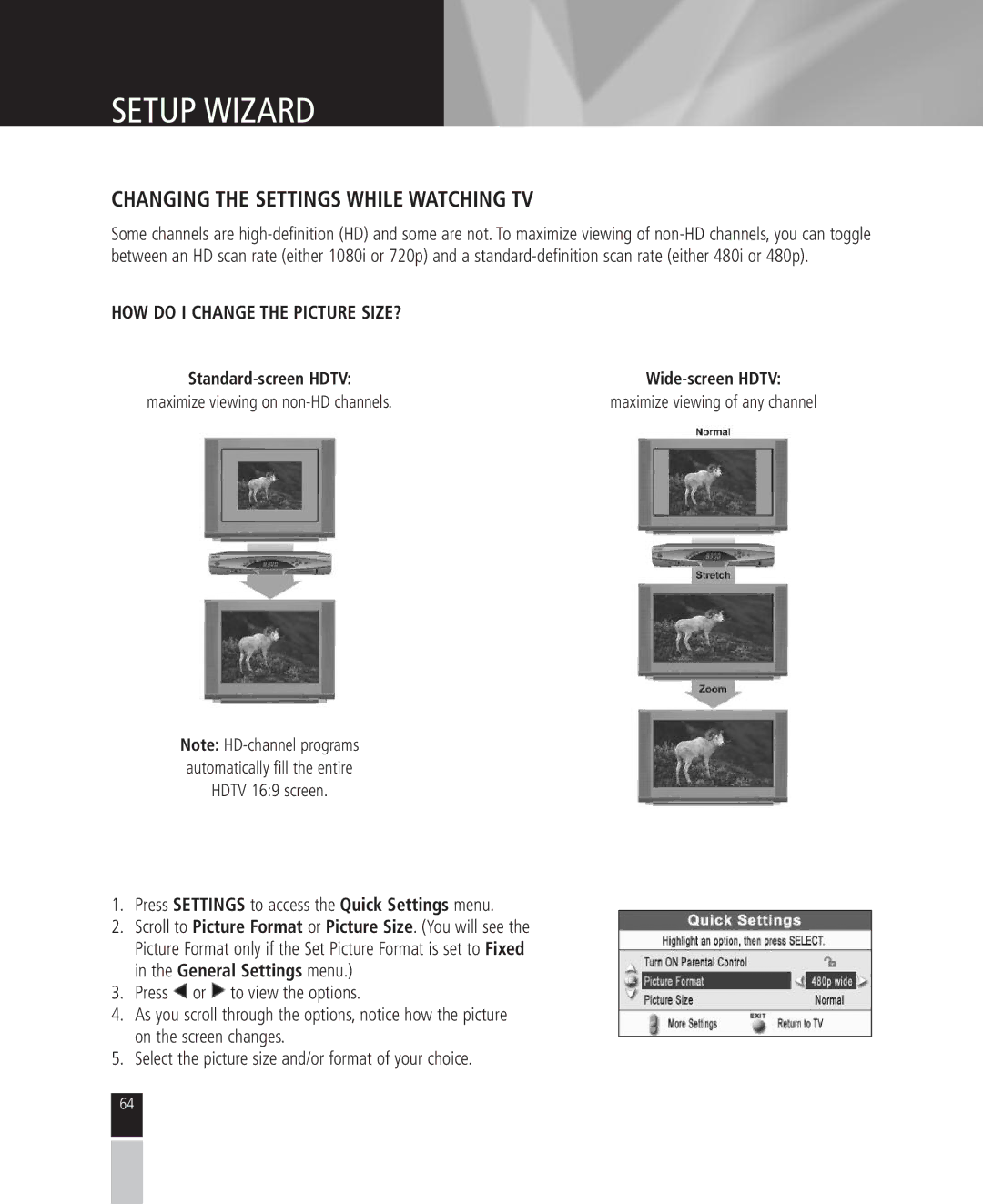 Mintek High Definition Personal Video Recorder Changing the Settings While Watching TV, HOW do I Change the Picture SIZE? 