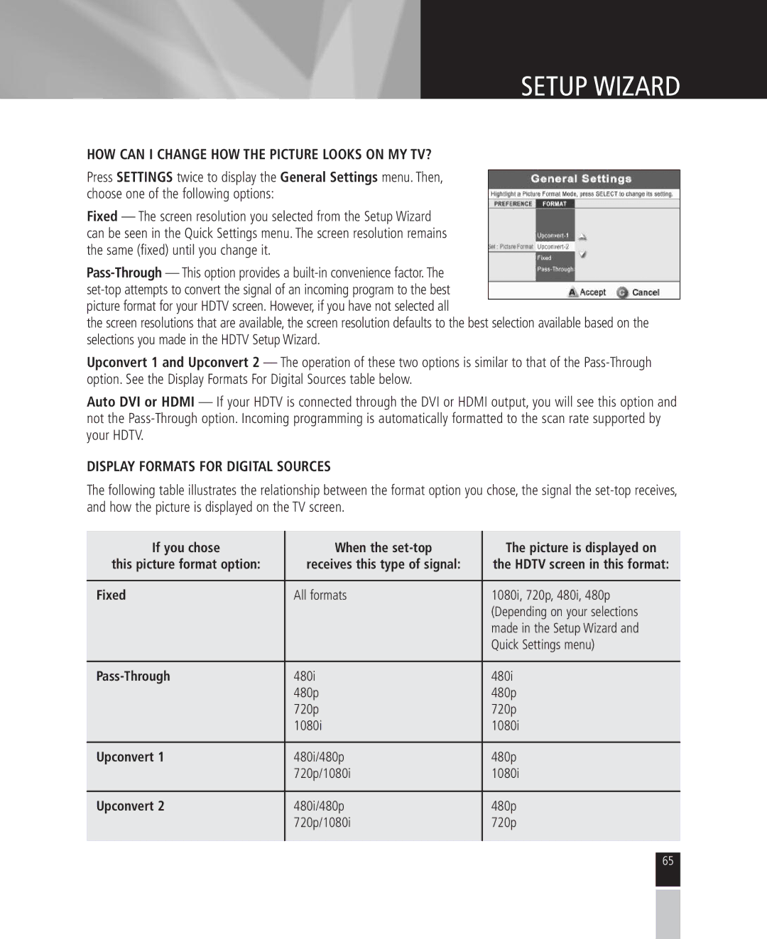 Mintek High Definition Personal Video Recorder manual HOW can I Change HOW the Picture Looks on MY TV? 