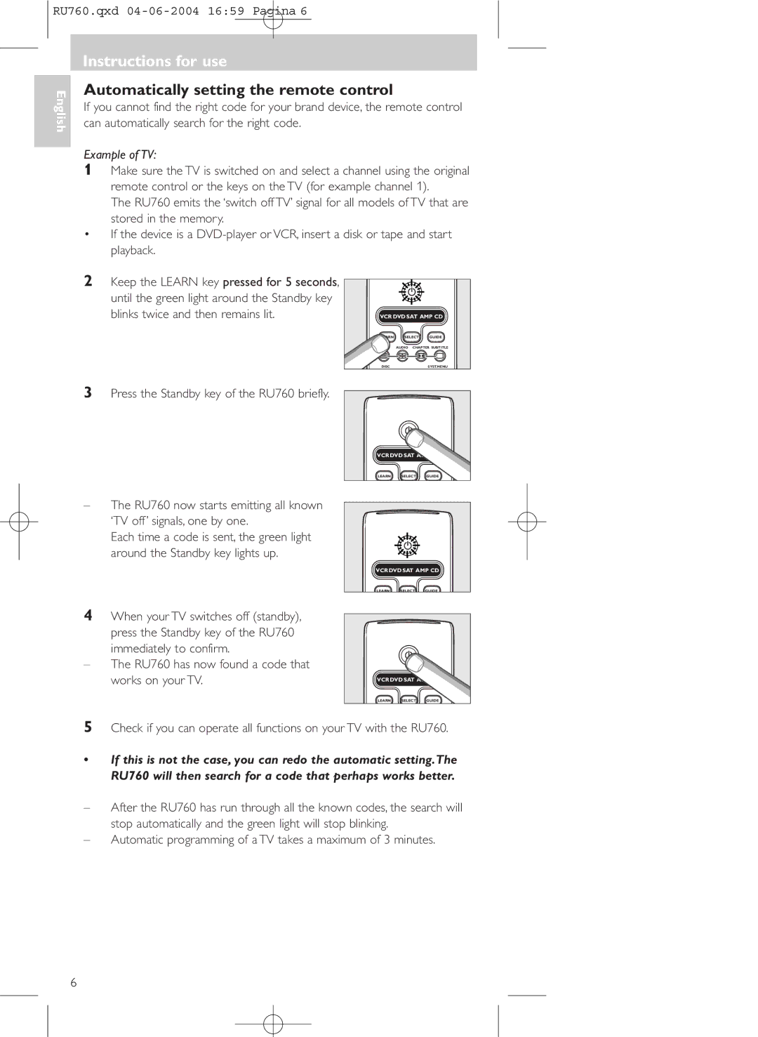 Mintek SBC RU760 manual Automatically setting the remote control, Press the Standby key of the RU760 briefly 