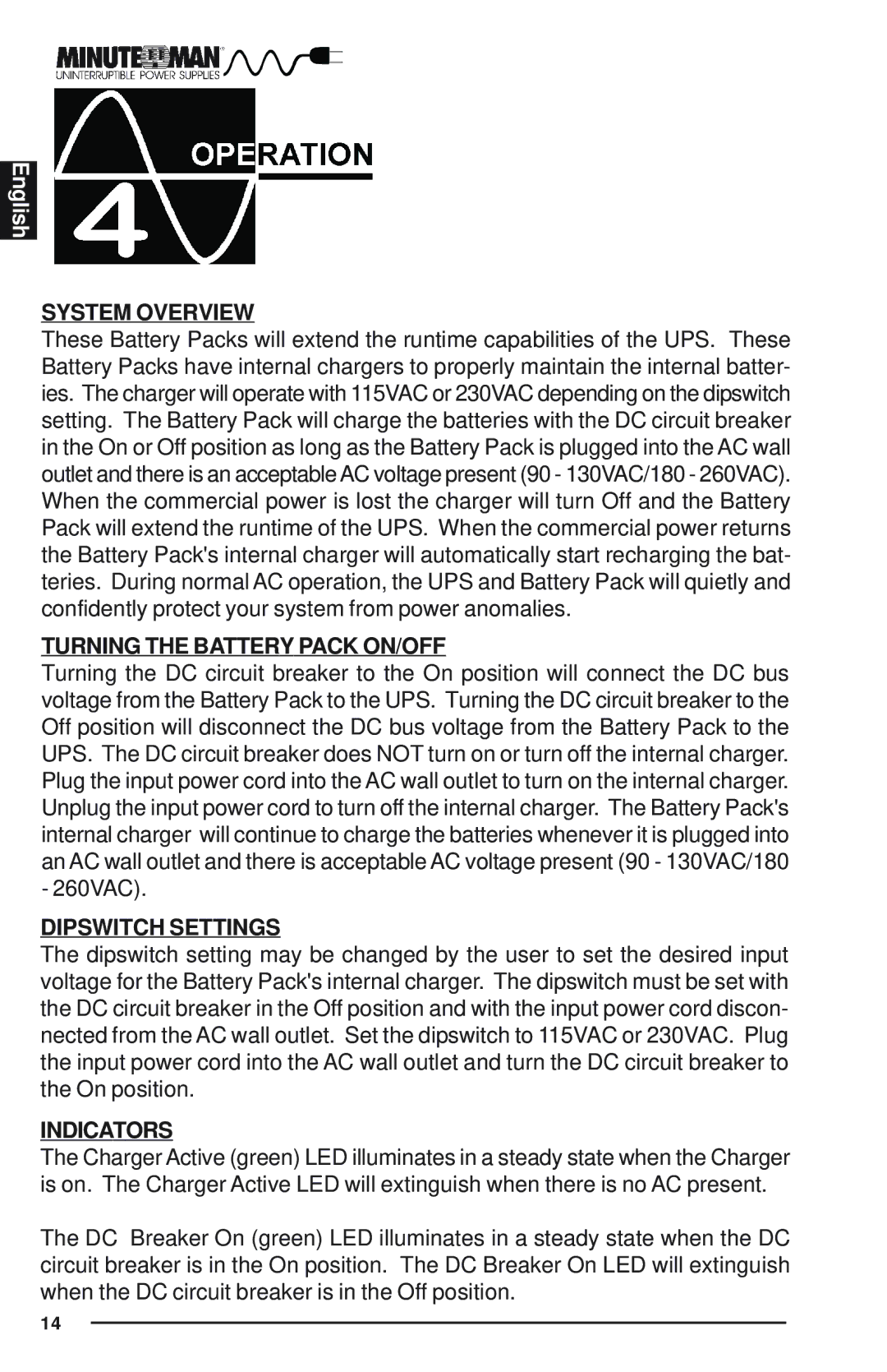 Minuteman UPS Endeavor user manual System Overview, Turning the Battery Pack ON/OFF, Dipswitch Settings, Indicators 