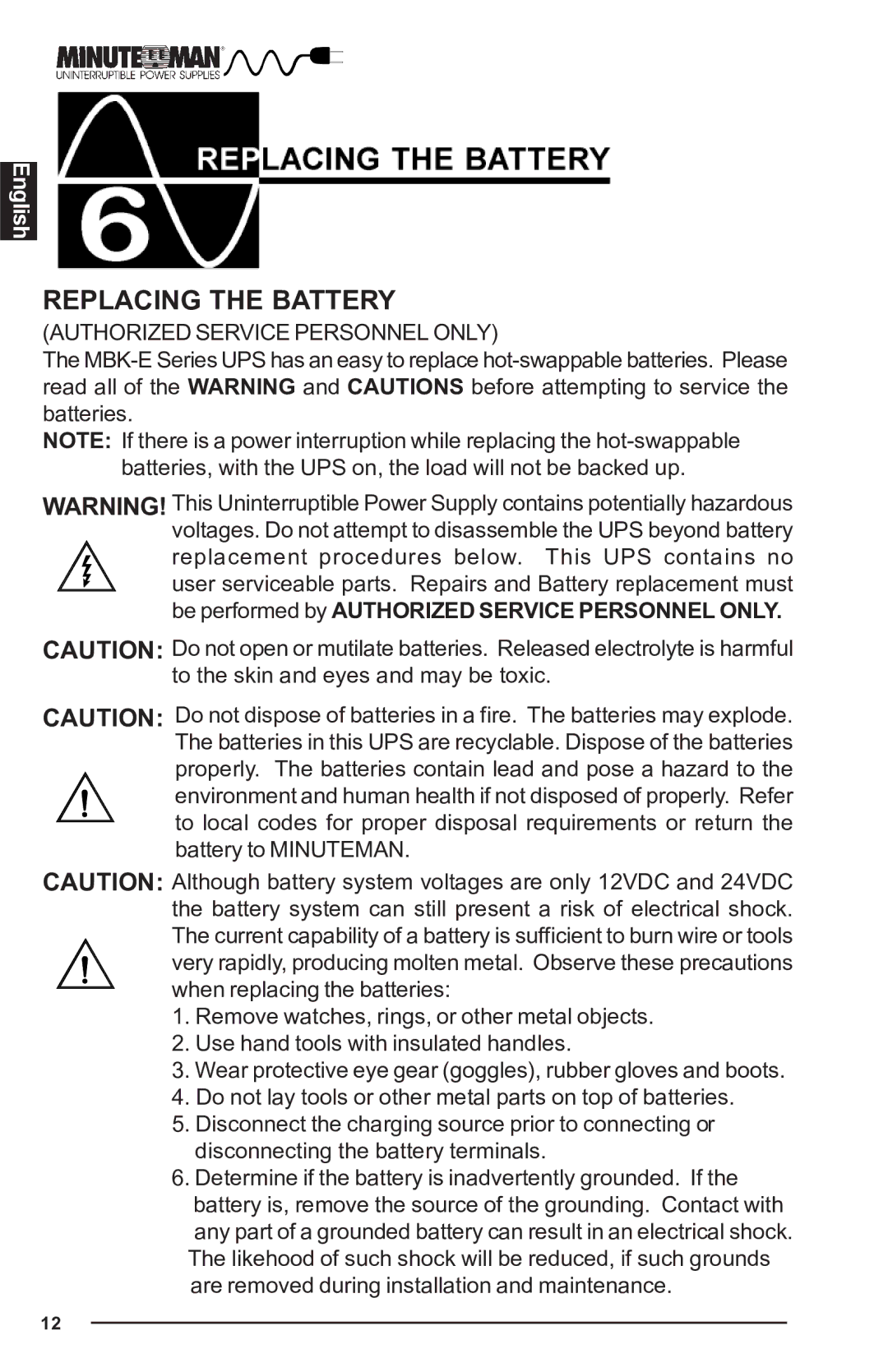 Minuteman UPS MBK-E SERIES user manual Replacing the Battery, Authorized Service Personnel only 