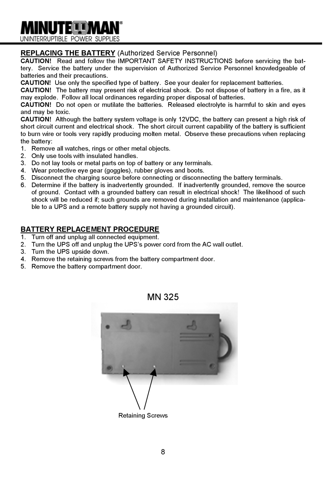 Minuteman UPS MN 325/MN 525 manual Replacing the Battery Authorized Service Personnel, Battery Replacement Procedure 