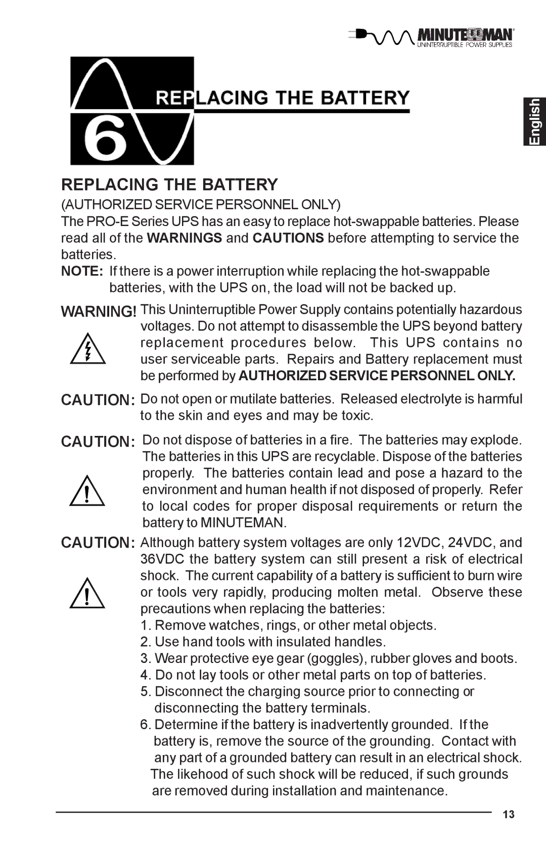 Minuteman UPS PRO-E user manual Replacing the Battery, Authorized Service Personnel only 