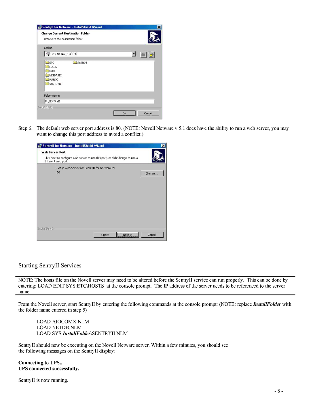 Minuteman UPS SentryII UPS user manual Connecting to UPS UPS connected successfully 