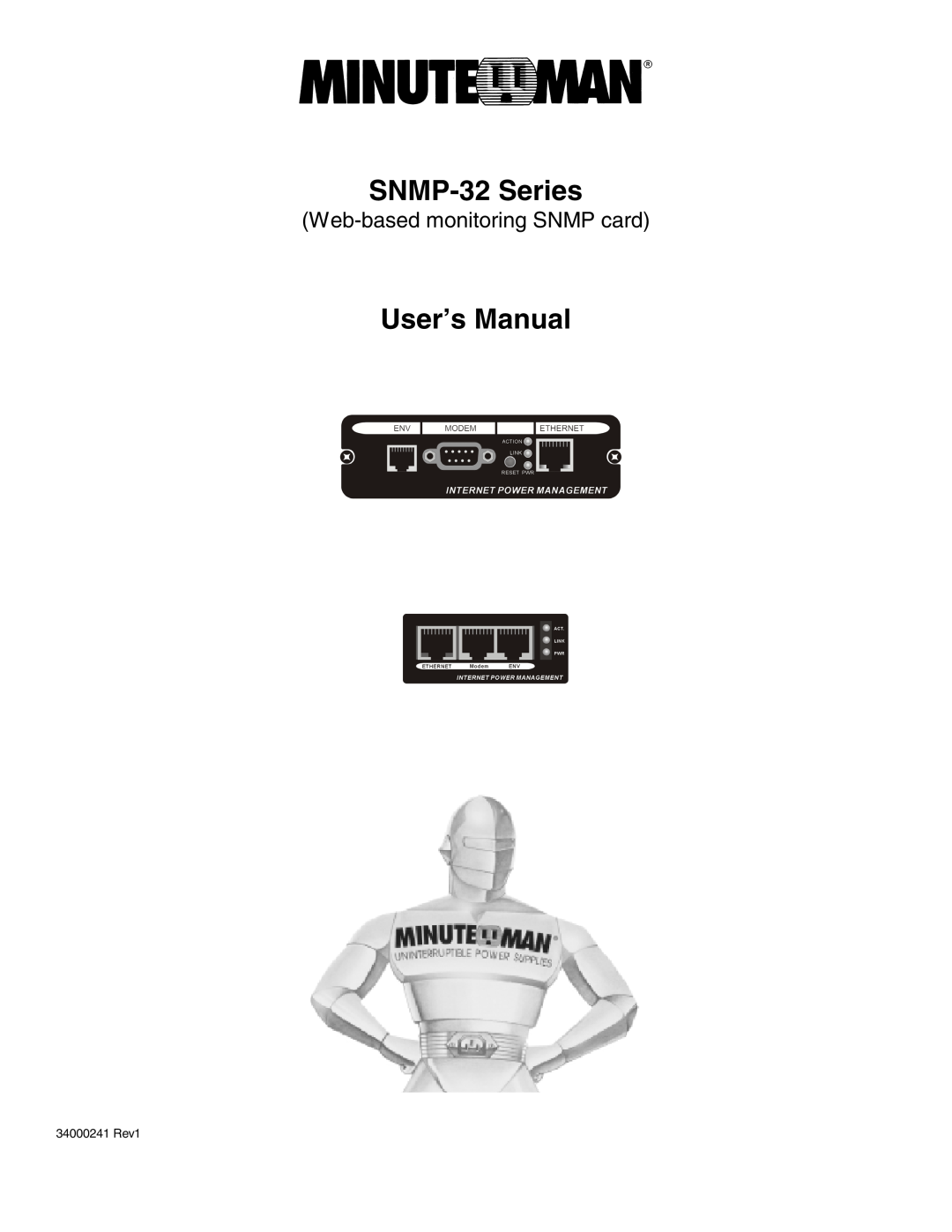 Minuteman UPS SNMP-32 Series user manual Web-based monitoring SNMP card, User’s Manual, 34000241 Rev1 