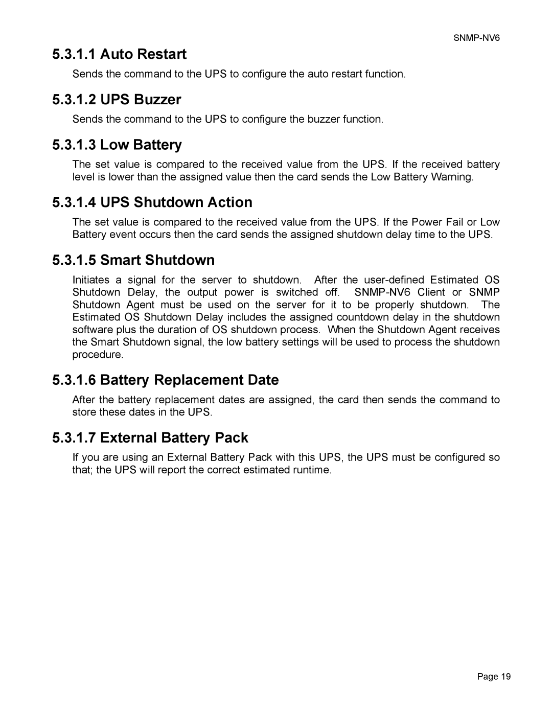 Minuteman UPS SNMP-NV6 Auto Restart, UPS Buzzer, Low Battery, UPS Shutdown Action, Smart Shutdown, External Battery Pack 