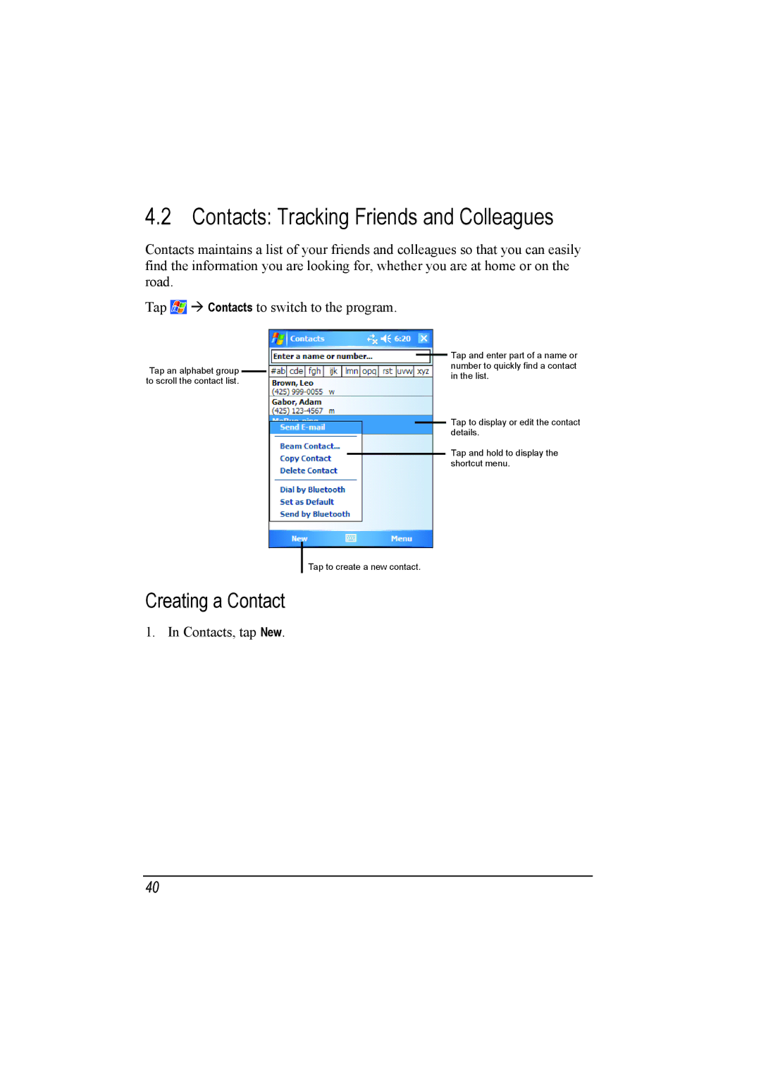 Mio A201 manual Contacts Tracking Friends and Colleagues, Creating a Contact 