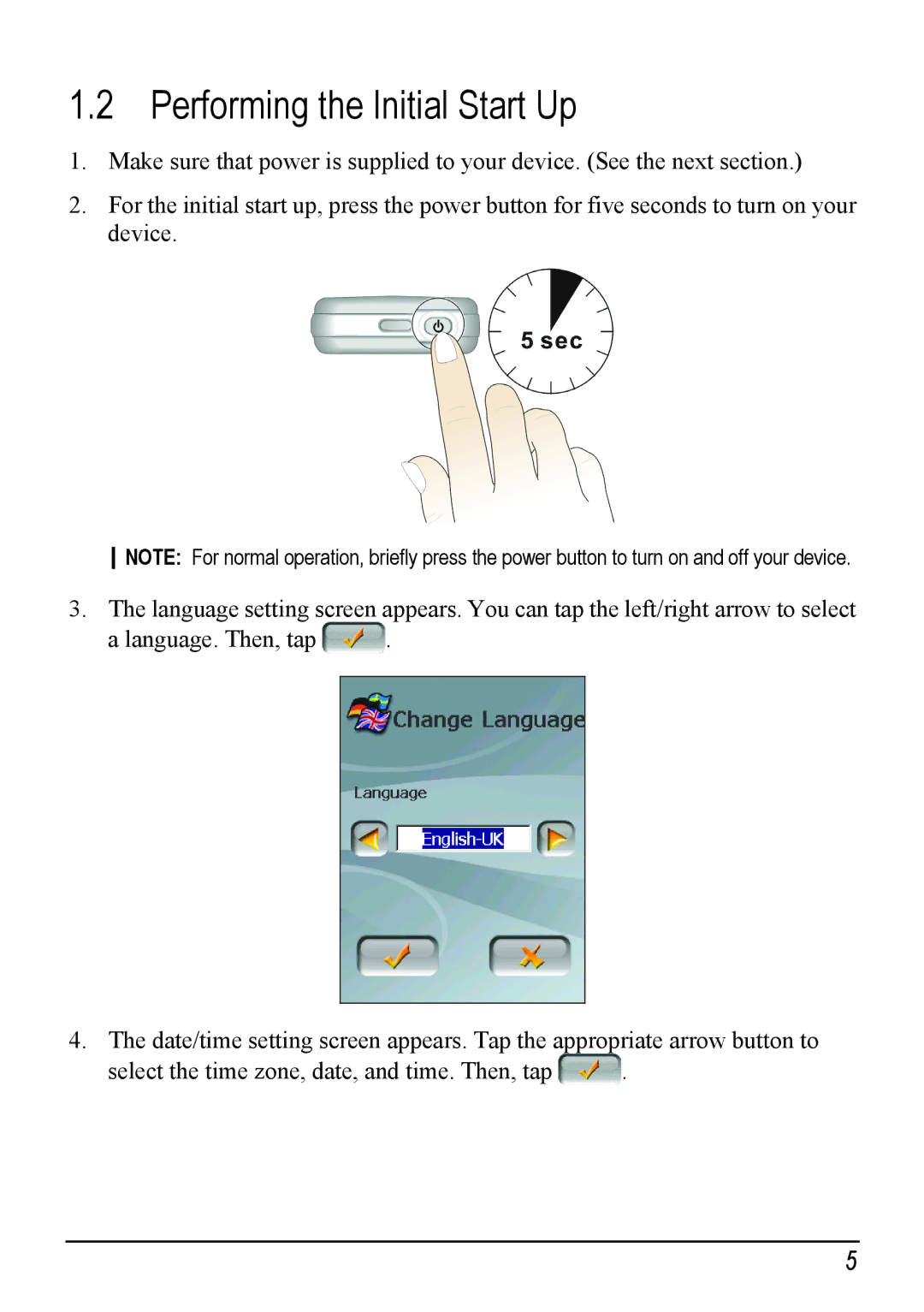 Mio H610 user manual Performing the Initial Start Up 