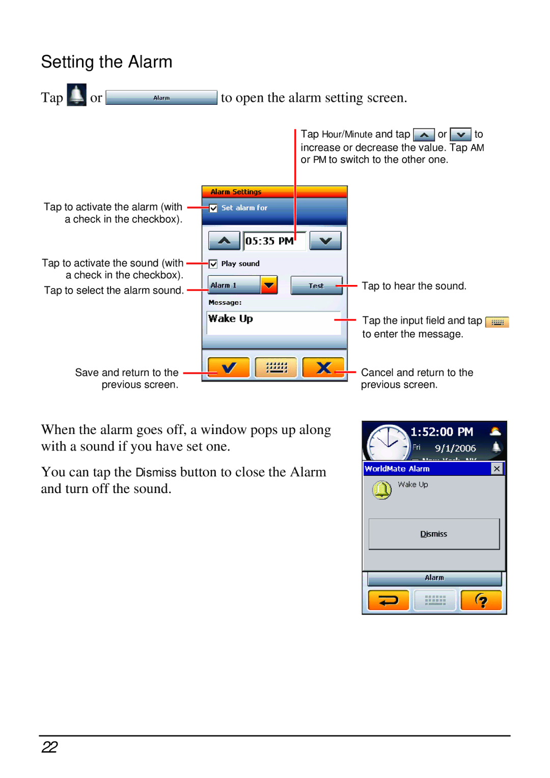 Mio H610 user manual Setting the Alarm, Tap or to open the alarm setting screen 