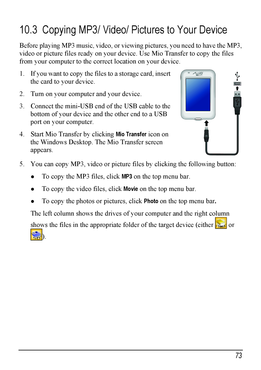 Mio H610 user manual Copying MP3/ Video/ Pictures to Your Device 