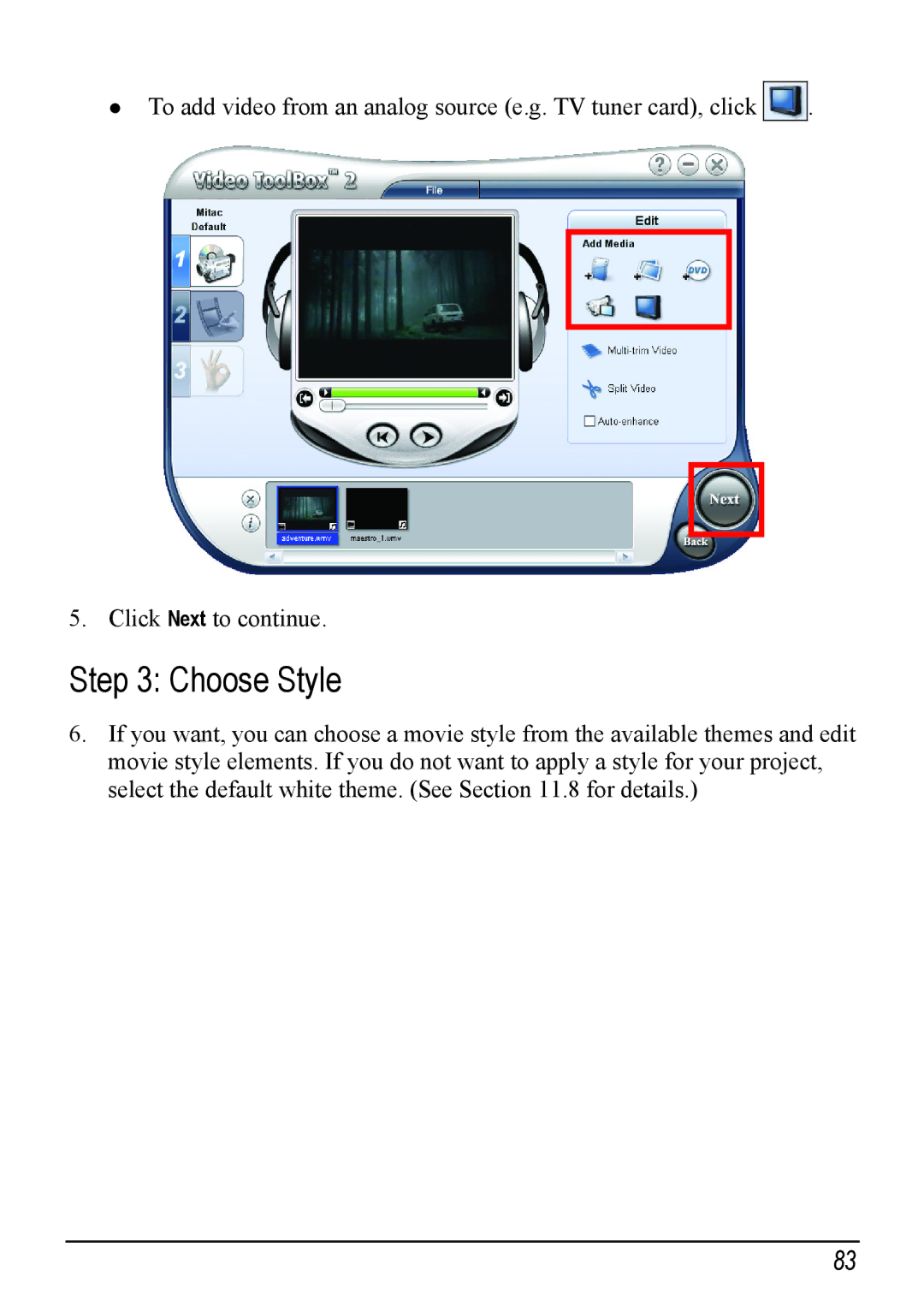 Mio H610 user manual Choose Style 