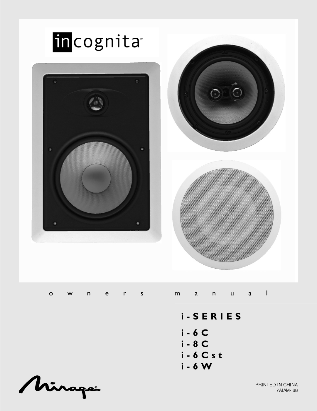 Mirage Loudspeakers i-SERIES owner manual E R I E S I 8 C S t i 6 W 