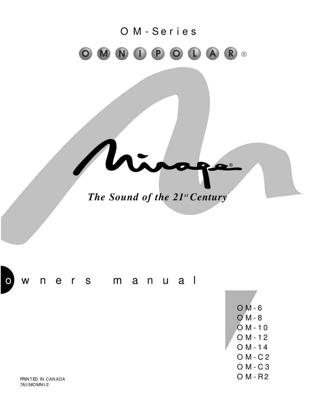 Mirage Loudspeakers O M - 1 4, O M - 8, O M - R 2, O M - 1 2, O M - C 3, O M - 1 0, O M - C 2 owner manual N e r s m a n u a l 