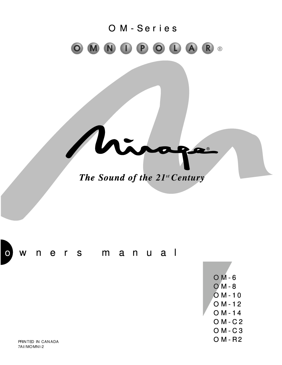Mirage Loudspeakers OM - 8, OM - C3 owner manual o w n e r s m a n u a l, O M - S e r i e s, The Sound of the 21st Century 