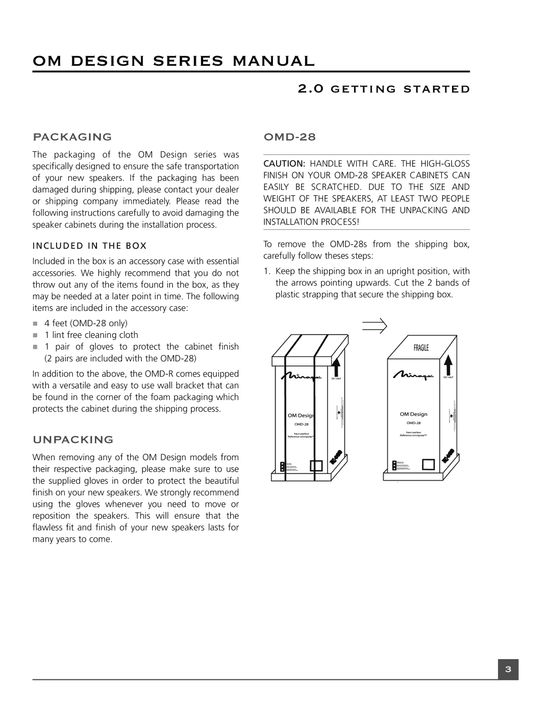 Mirage Loudspeakers OM DESIGN SERIES manual Getting started, Packaging, Unpacking 