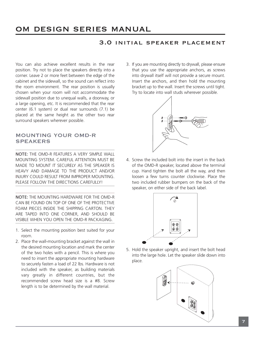 Mirage Loudspeakers OM DESIGN SERIES Mounting Your OMD-R Speakers, Select the mounting position best suited for your room 