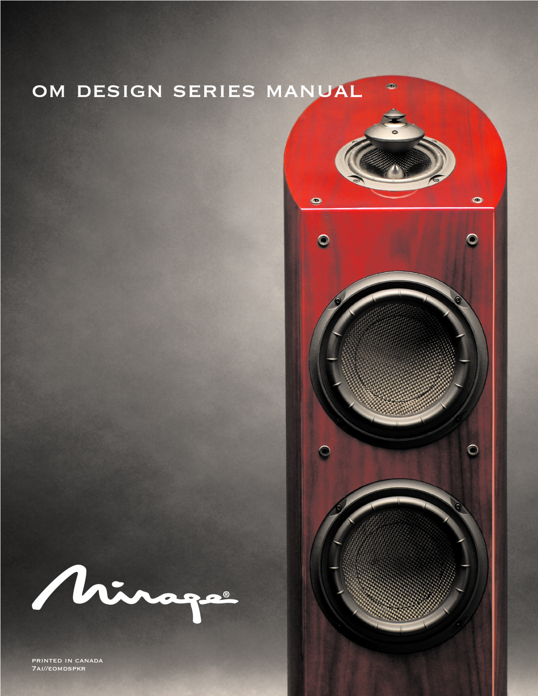 Mirage Loudspeakers OM DESIGN SERIES manual om design series manual 