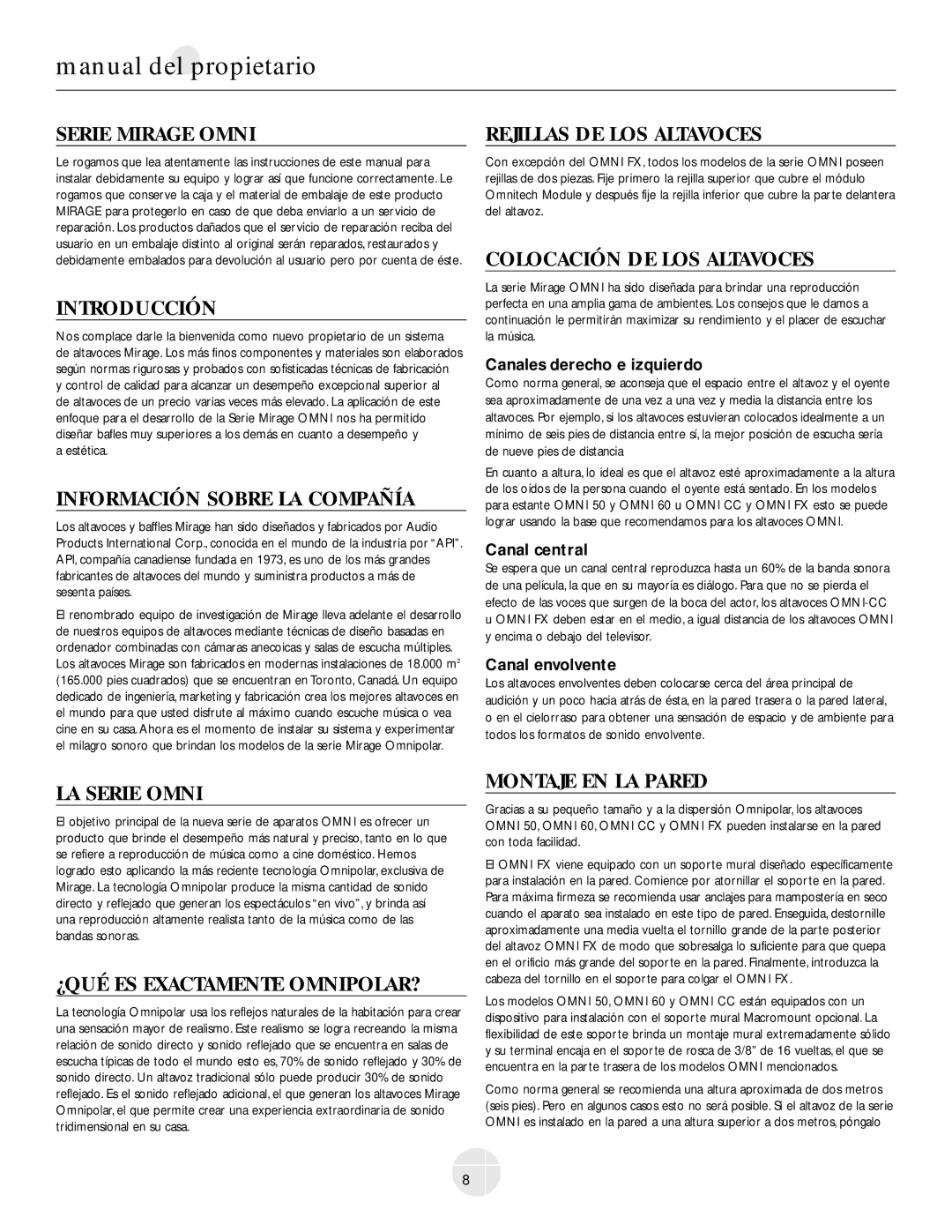 Mirage Loudspeakers OMNI CC Serie Mirage Omni, Introducción, Información Sobre LA Compañía, Rejillas DE LOS Altavoces 