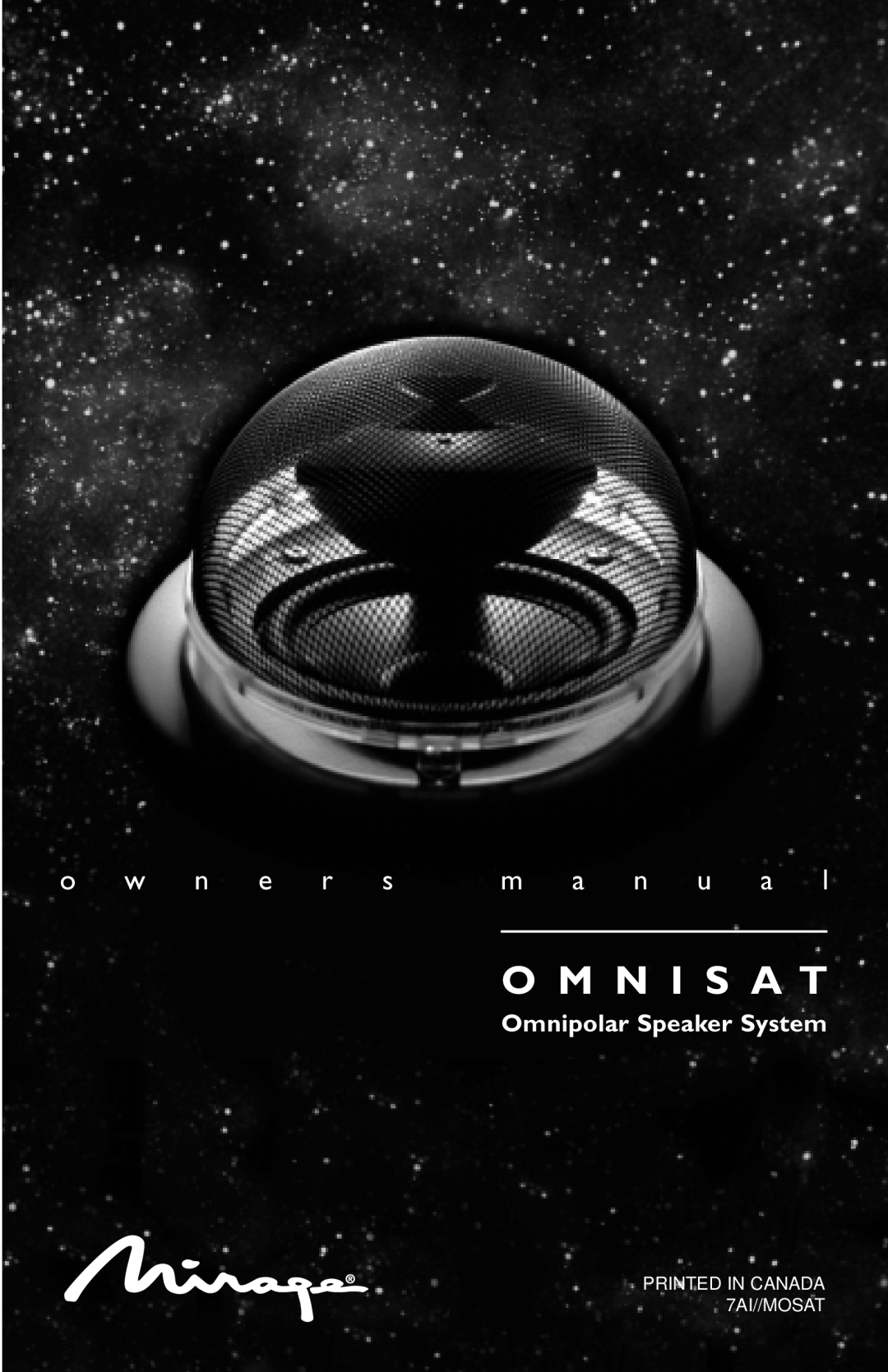 Mirage Loudspeakers Omnisat owner manual O M N I S A T, o w n e r s, m a n u a l, Omnipolar Speaker System 