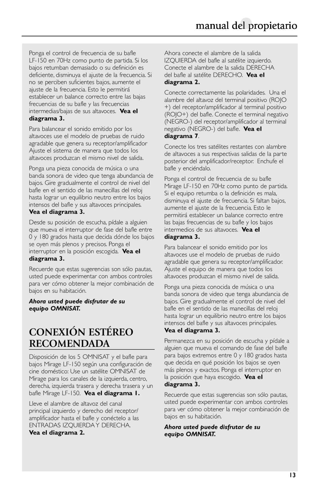 Mirage Loudspeakers Omnisat owner manual manual del propietario, Conexión Estéreo Recomendada, Vea el diagrama 
