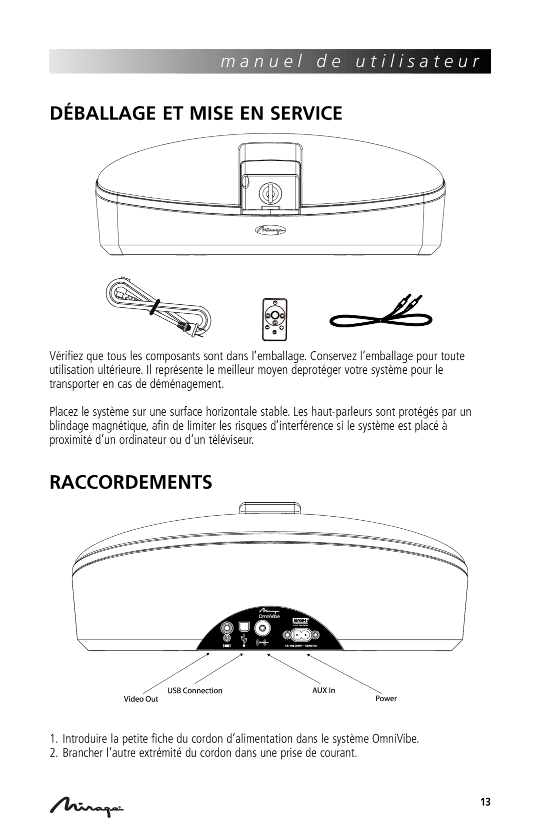 Mirage Loudspeakers OmniVibe manual Déballage ET Mise EN Service, Raccordements 