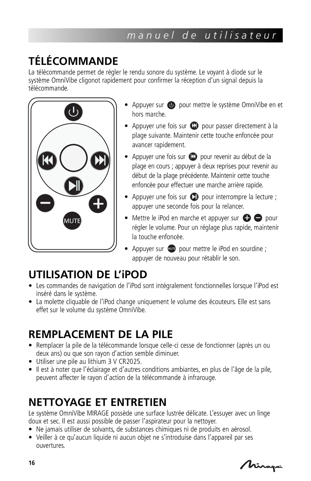 Mirage Loudspeakers OmniVibe manual Télécommande, Utilisation DE L’iPOD, Remplacement DE LA Pile, Nettoyage ET Entretien 