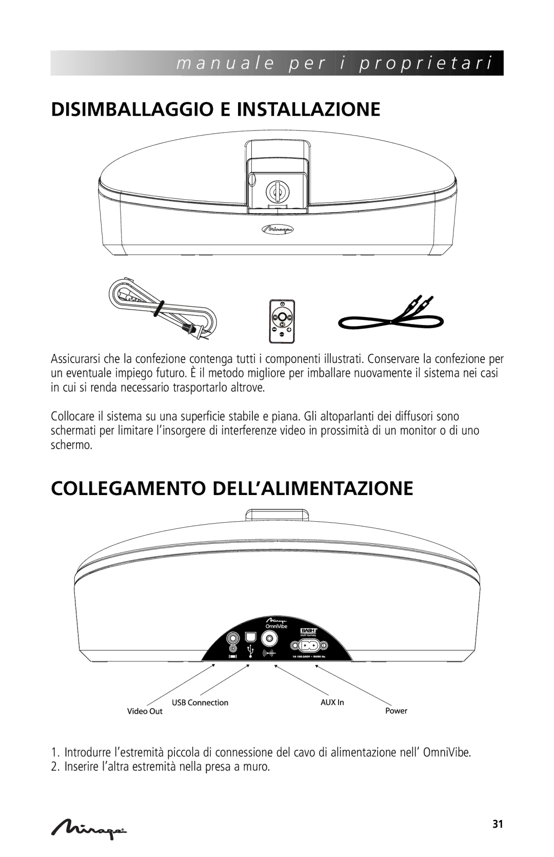 Mirage Loudspeakers OmniVibe manual Disimballaggio E Installazione, Collegamento DELL’ALIMENTAZIONE 