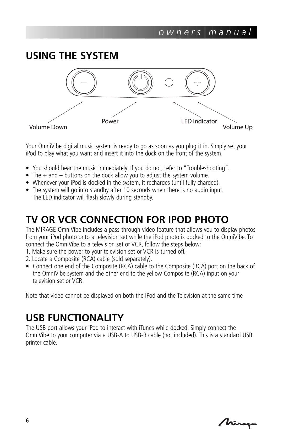 Mirage Loudspeakers OmniVibe manual Using the System, TV or VCR Connection for Ipod Photo, USB Functionality 