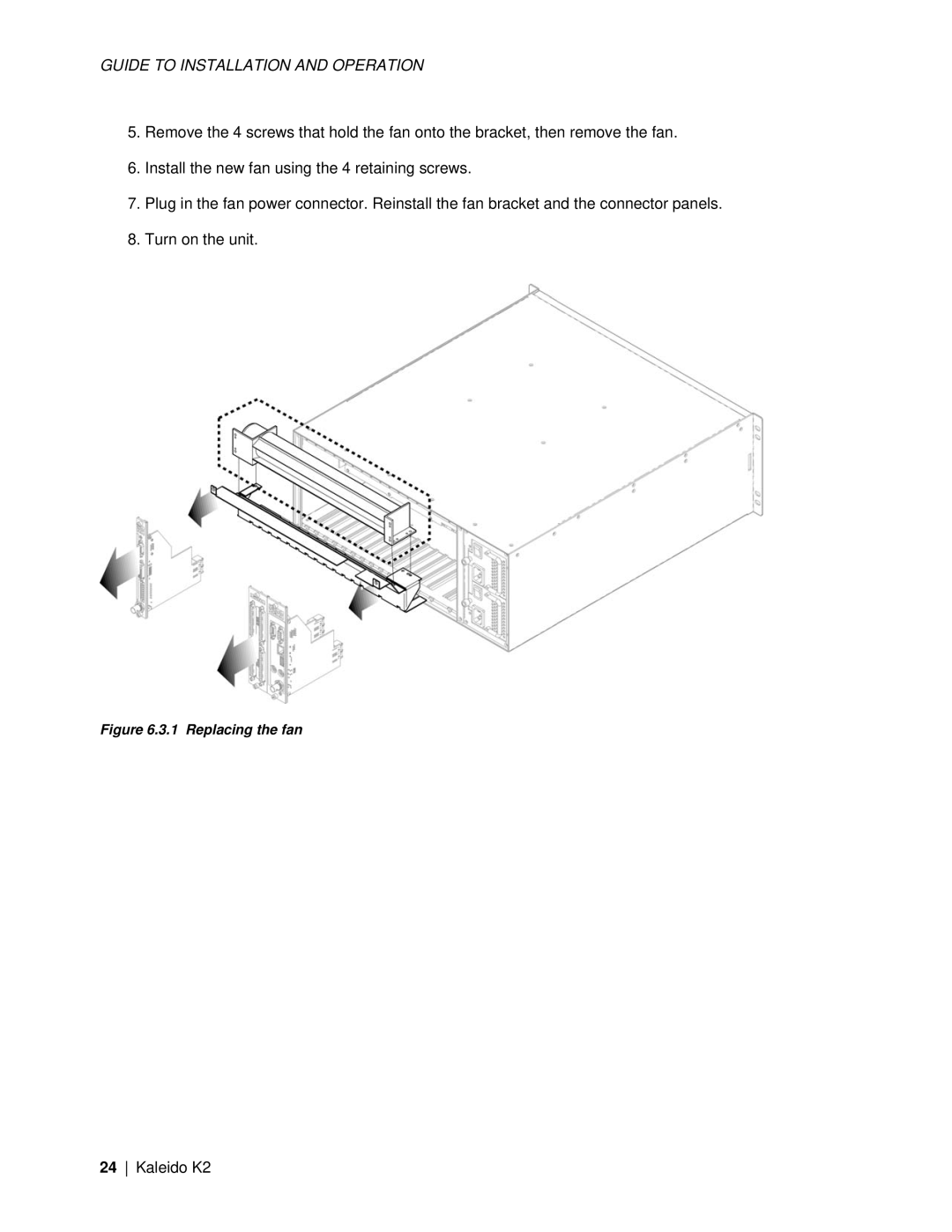 Miranda Camera Co M406-9900-402, KALEIDO-K2 specifications Replacing the fan 