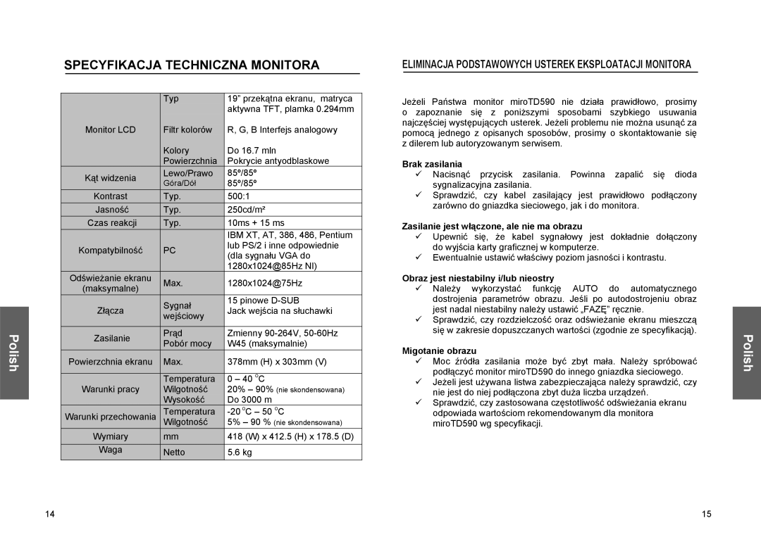 Miro Displays TD570 manual Specyfikacja Techniczna Monitora, Brak zasilania, Zasilanie jest włączone, ale nie ma obrazu 