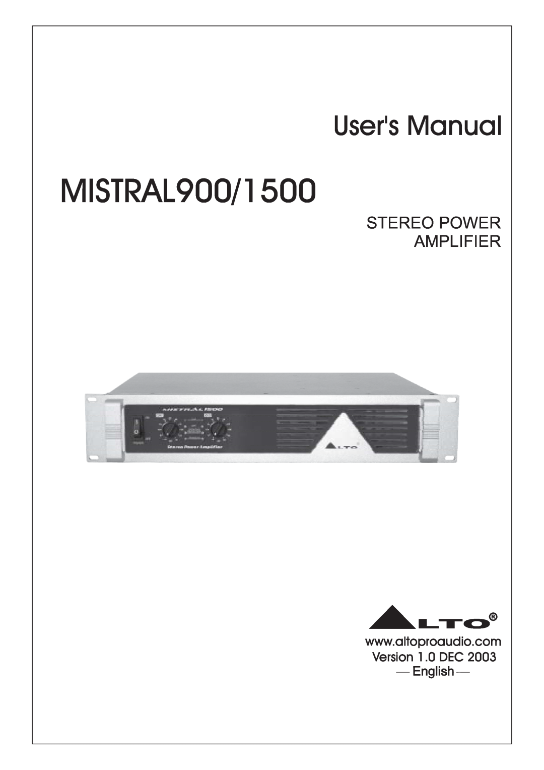 Mistral user manual MISTRAL900/1500, Users Manual, Stereo Power Amplifier, Version 1.0 DEC, English 