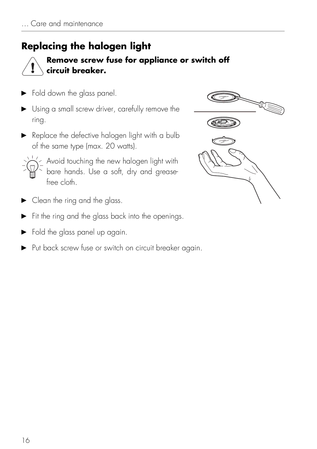 Mistral V ZUG LTD operating instructions Replacing the halogen light 