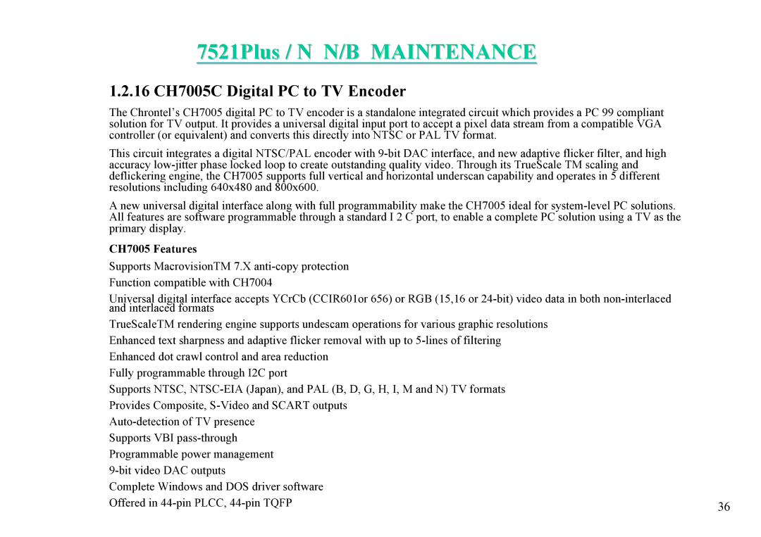 MiTAC 7521 PLUS/N service manual 16 CH7005C Digital PC to TV Encoder, CH7005 Features 