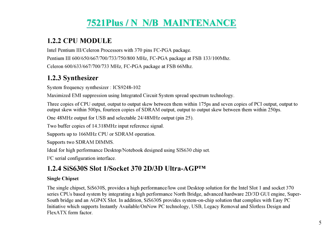 MiTAC 7521 PLUS/N service manual Synthesizer, 4 SiS630S Slot 1/Socket 370 2D/3D Ultra-AGP, Single Chipset 