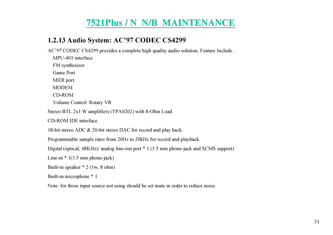 MiTAC 7521 PLUS/N service manual 7521Plus / N N/B MAINTENANCE, Audio System AC’97 CODEC CS4299 