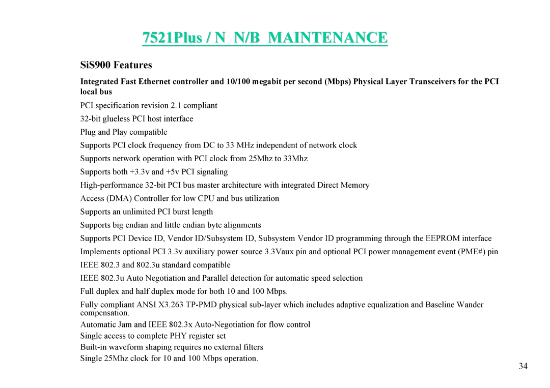 MiTAC 7521 PLUS/N service manual 7521Plus / N N/B MAINTENANCE, SiS900 Features 