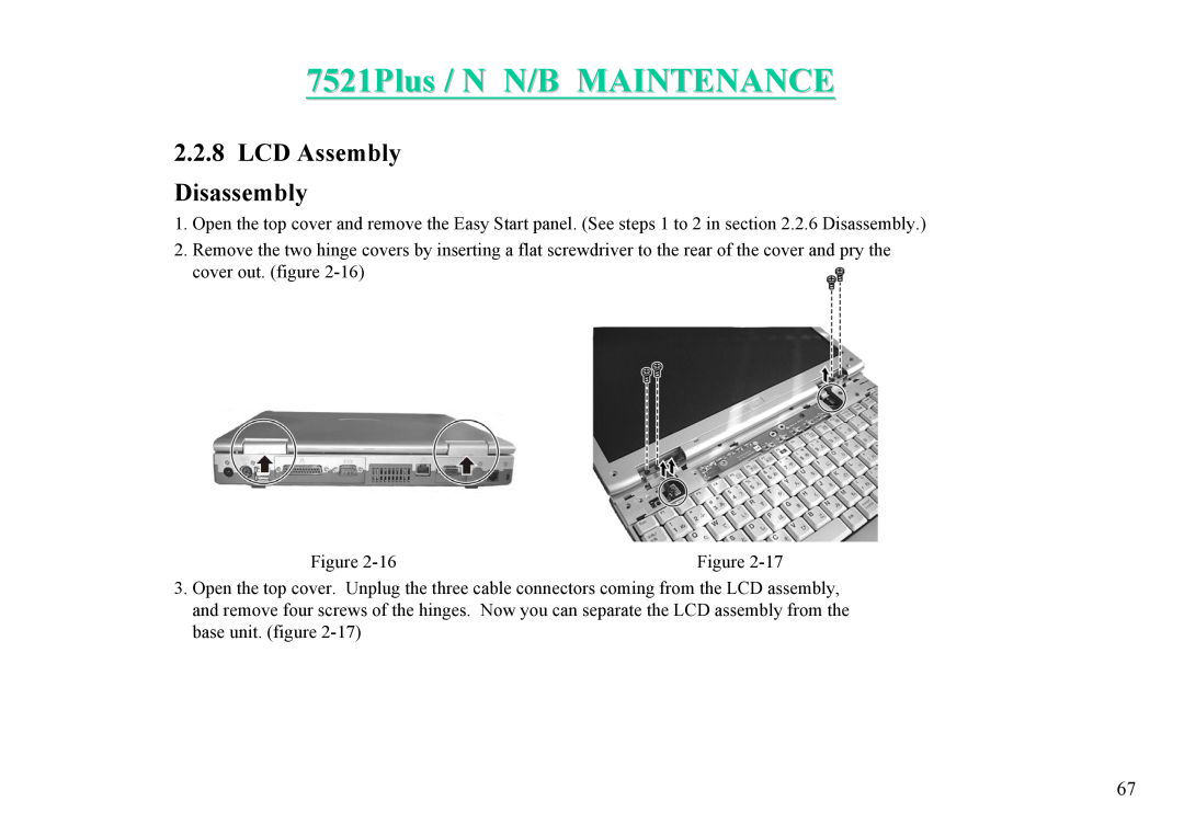 MiTAC 7521 PLUS/N service manual 7521Plus / N N/B MAINTENANCE, LCD Assembly Disassembly 