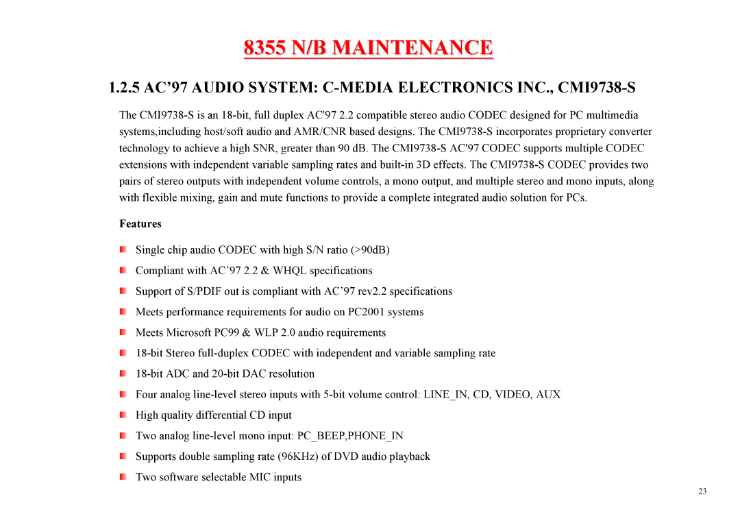 MiTAC 8355 service manual 5 AC’97 Audio System C-MEDIA Electronics INC., CMI9738-S 