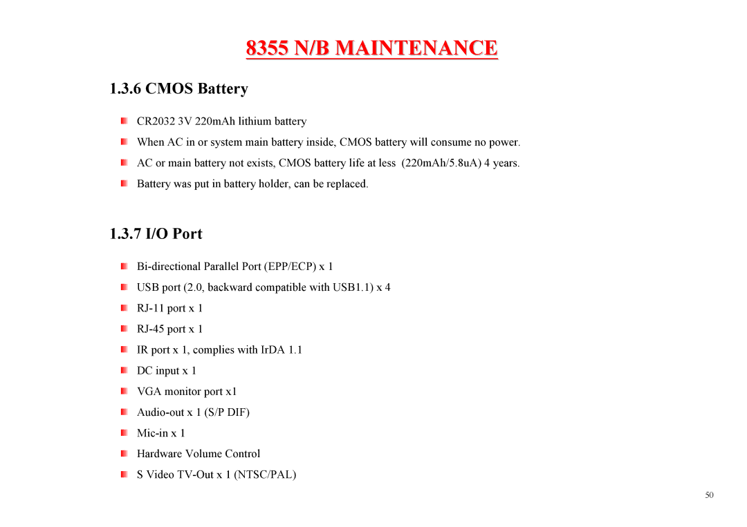 MiTAC 8355 service manual Cmos Battery, 7 I/O Port 