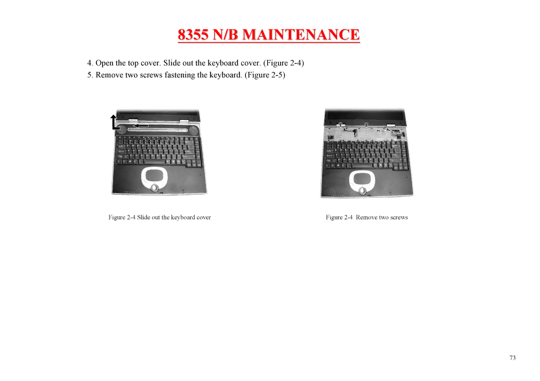 MiTAC 8355 service manual Slide out the keyboard cover 