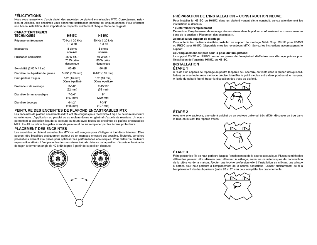 Mitek H515C, H615C owner manual Félicitations, Peinture DES Enceintes DE Plafond Encastrables MTX, Placement DES Enceintes 