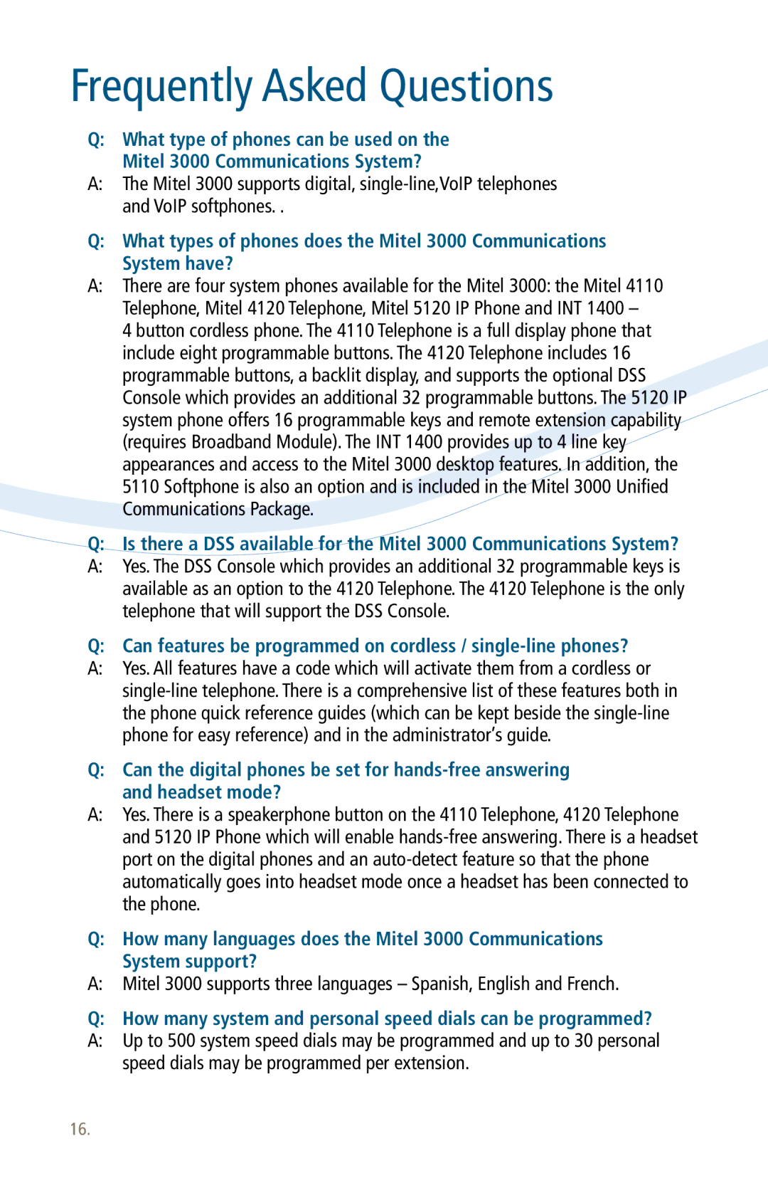 Mitel 3000 manual Can features be programmed on cordless / single-line phones? 