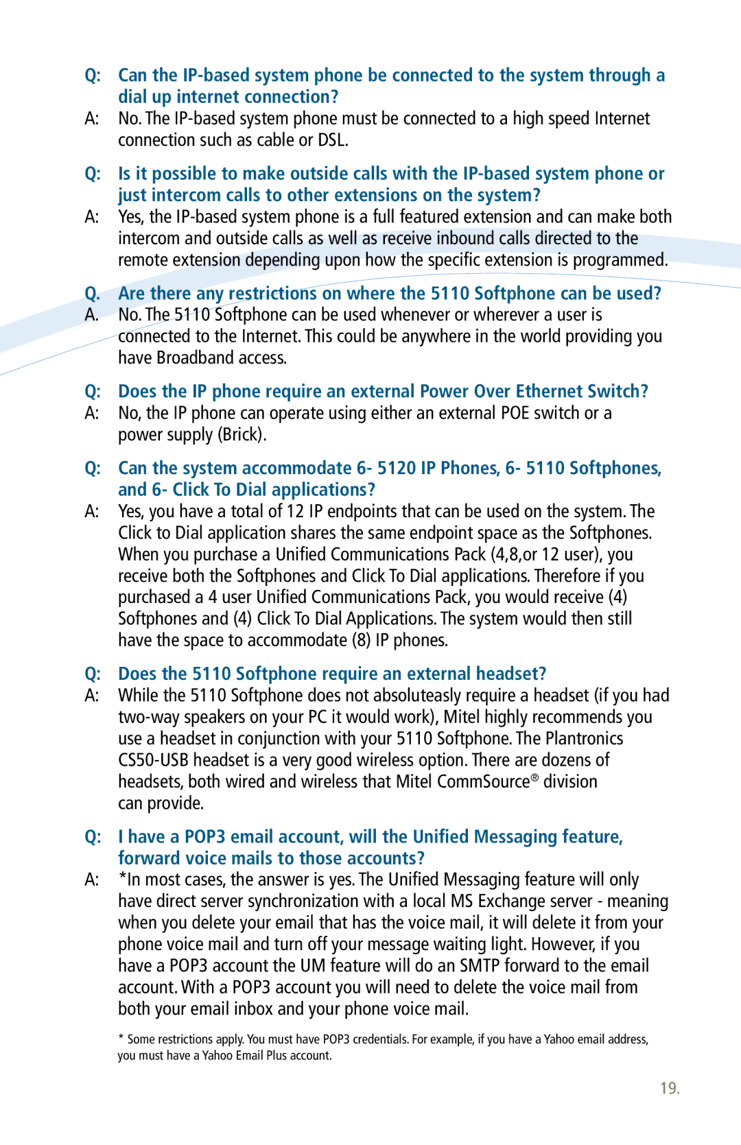 Mitel 3000 manual Does the 5110 Softphone require an external headset? 