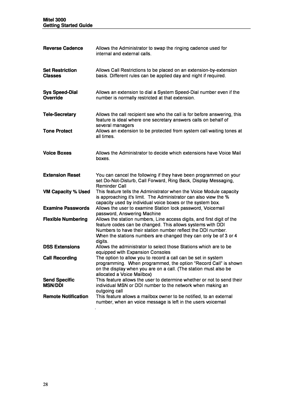 Mitel 3000 manual Allows the Administrator to swap the ringing cadence used for 