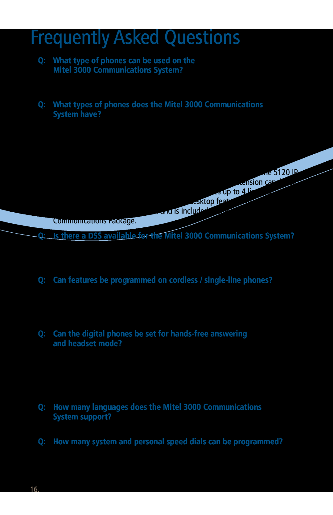 Mitel manual Frequently Asked Questions, Q Is there a DSS available for the Mitel 3000 Communications System? 